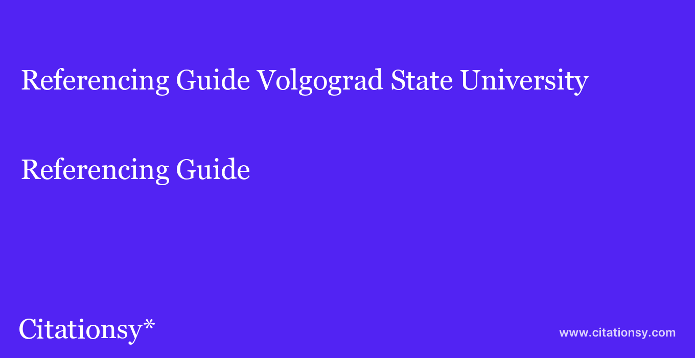 Referencing Guide: Volgograd State University